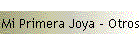 Mi Primera Joya - Otros